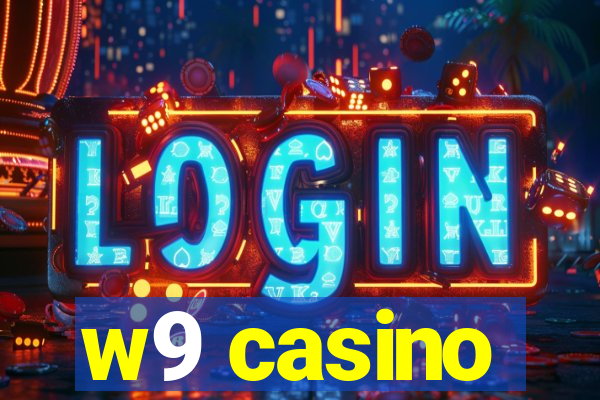 w9 casino